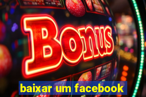 baixar um facebook